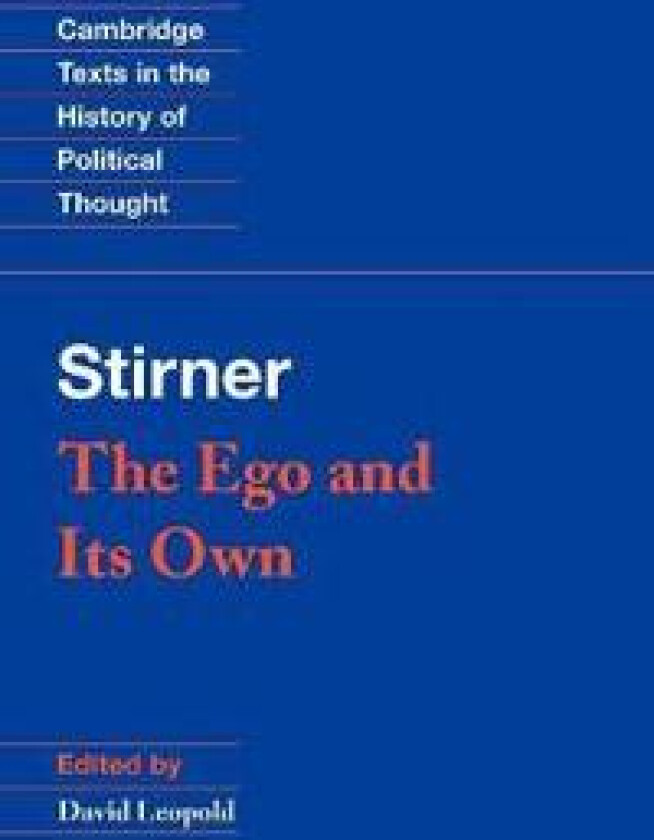 Stirner: The Ego and its Own