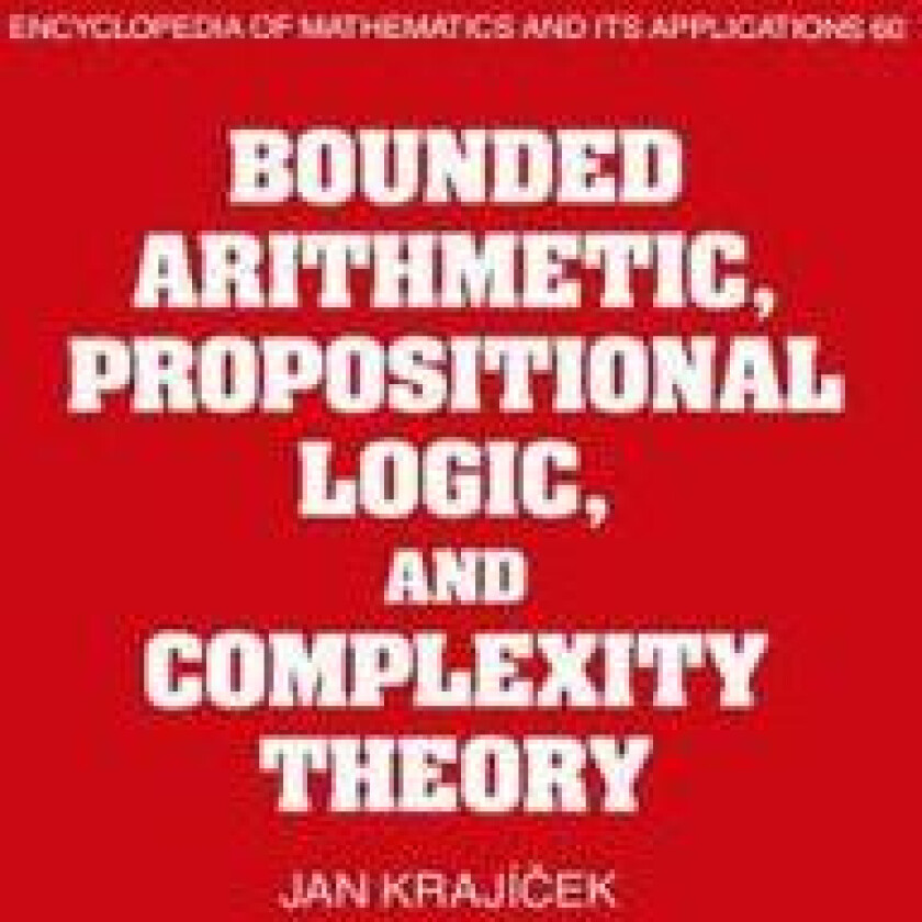 Bounded Arithmetic, Propositional Logic and Complexity Theory