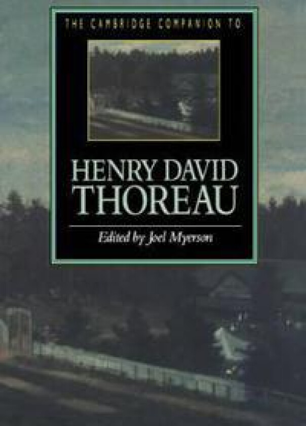 The Cambridge Companion to Henry David Thoreau