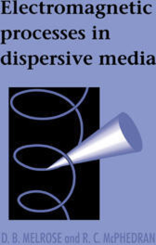 Electromagnetic Processes in Dispersive Media