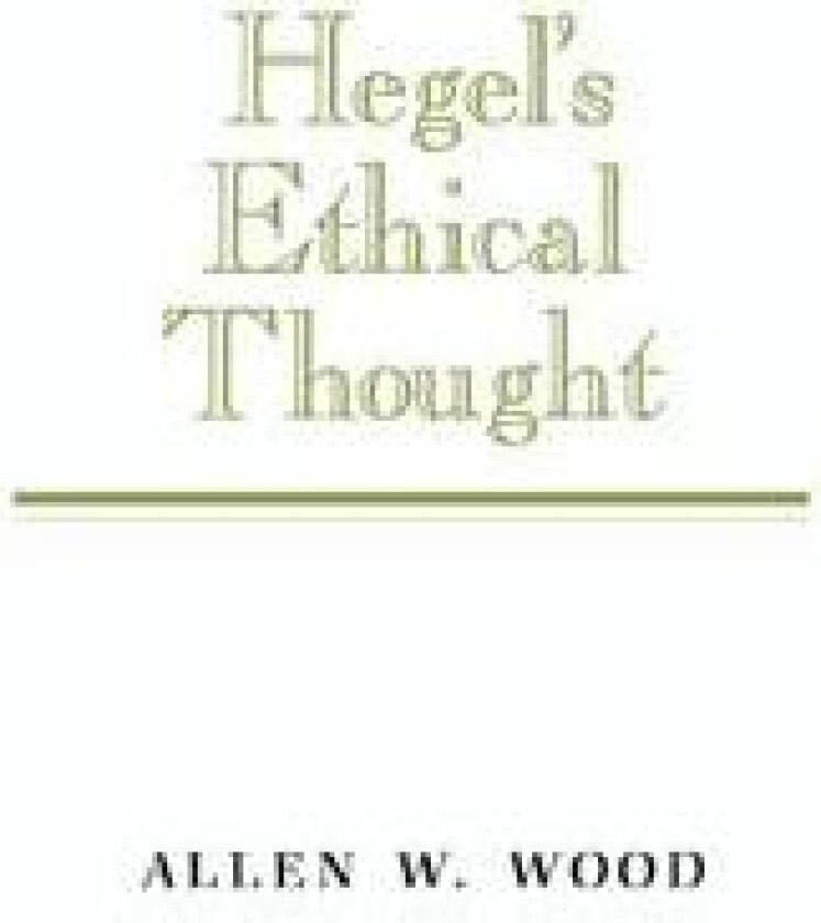 Hegel's Ethical Thought