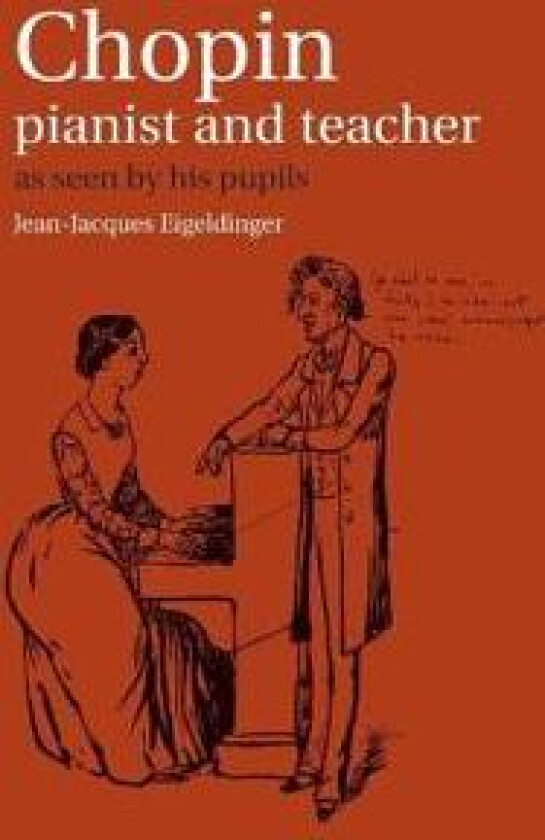 Chopin: Pianist and Teacher