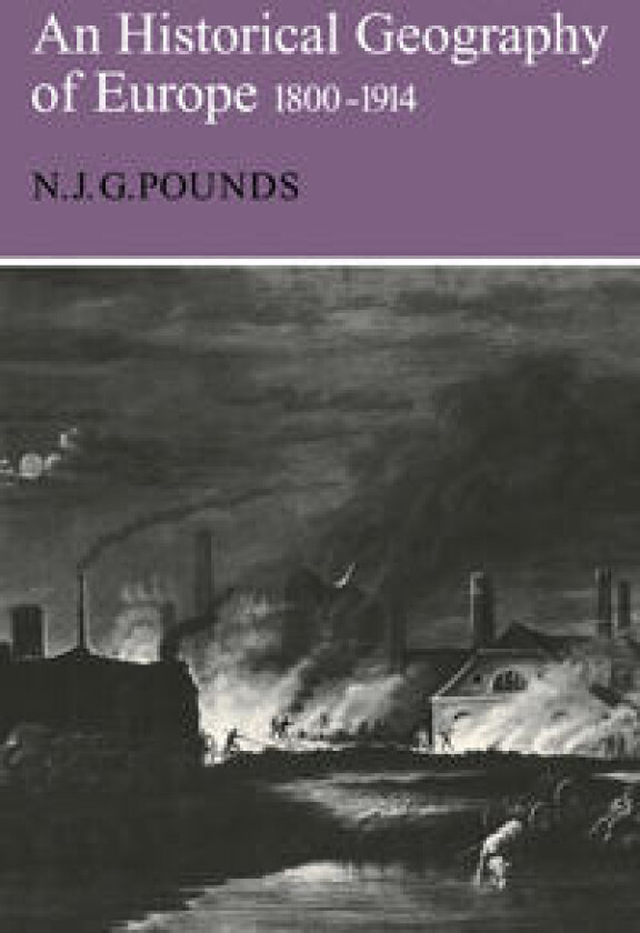 Historical Geography of Europe 1800–1914