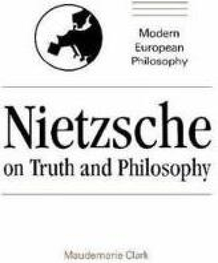 Nietzsche on Truth and Philosophy