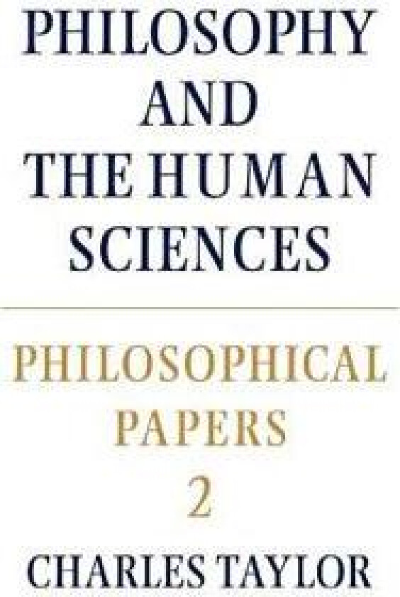 Philosophical Papers: Volume 2, Philosophy and the Human Sciences