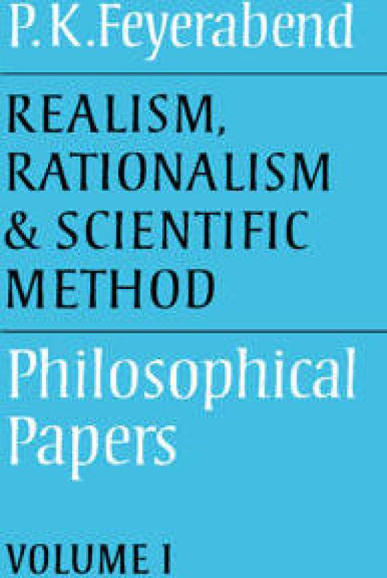 Realism, Rationalism and Scientific Method: Volume 1