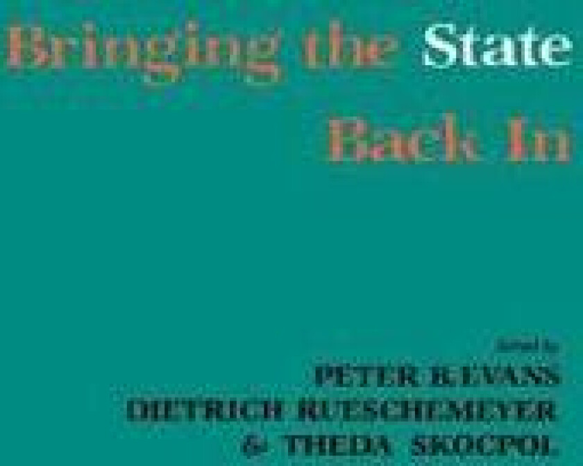 Bringing the State Back In