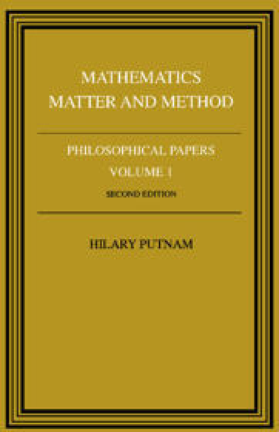 Philosophical Papers: Volume 1, Mathematics, Matter and Method
