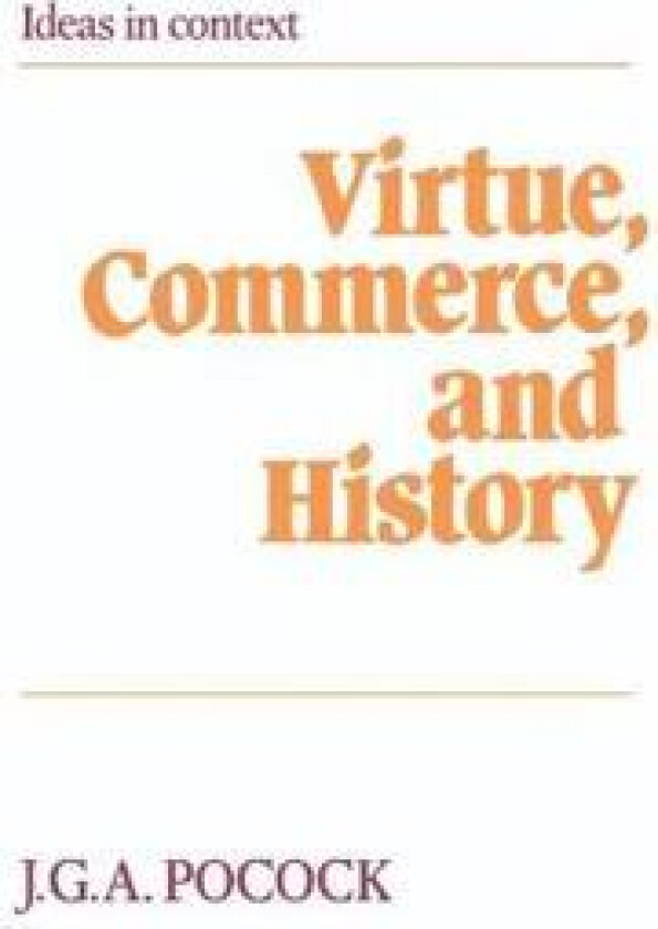 Virtue, Commerce, and History