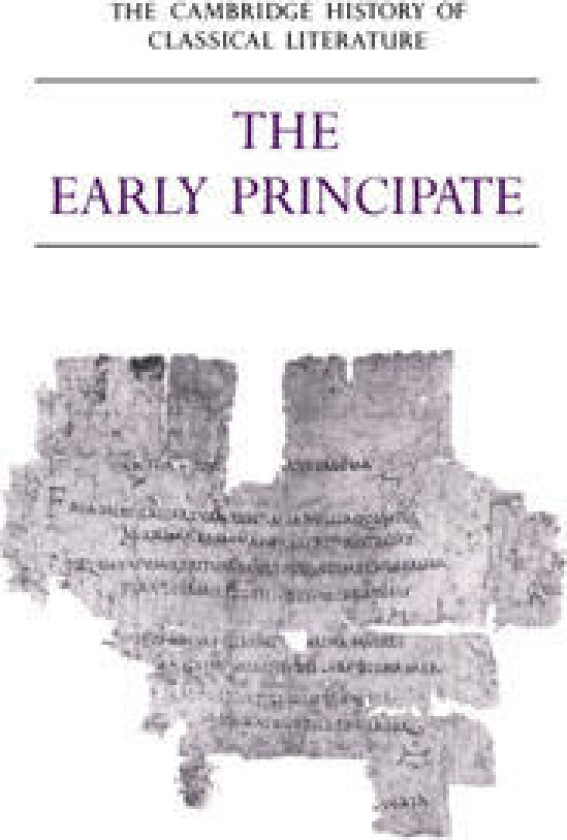 The Cambridge History of Classical Literature: Volume 2, Latin Literature, Part 4, The Early Principate