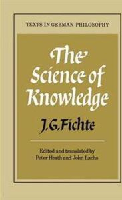 The Science of Knowledge