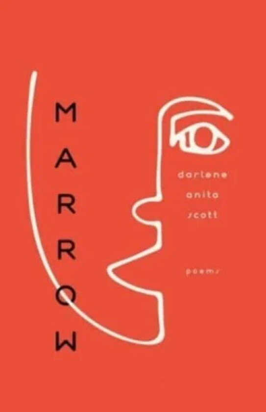 Marrow av Darlene Anita Scott