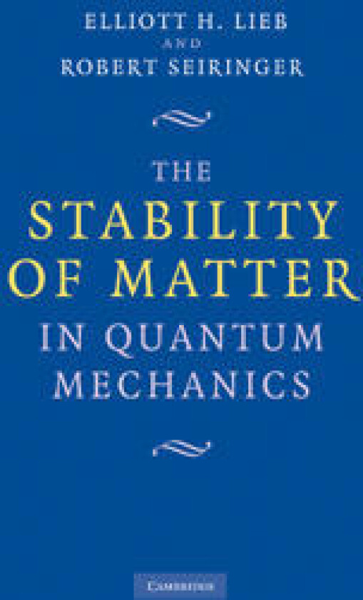 The Stability of Matter in Quantum Mechanics