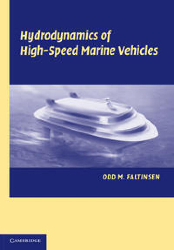 Hydrodynamics of High-speed Marine Vehicles