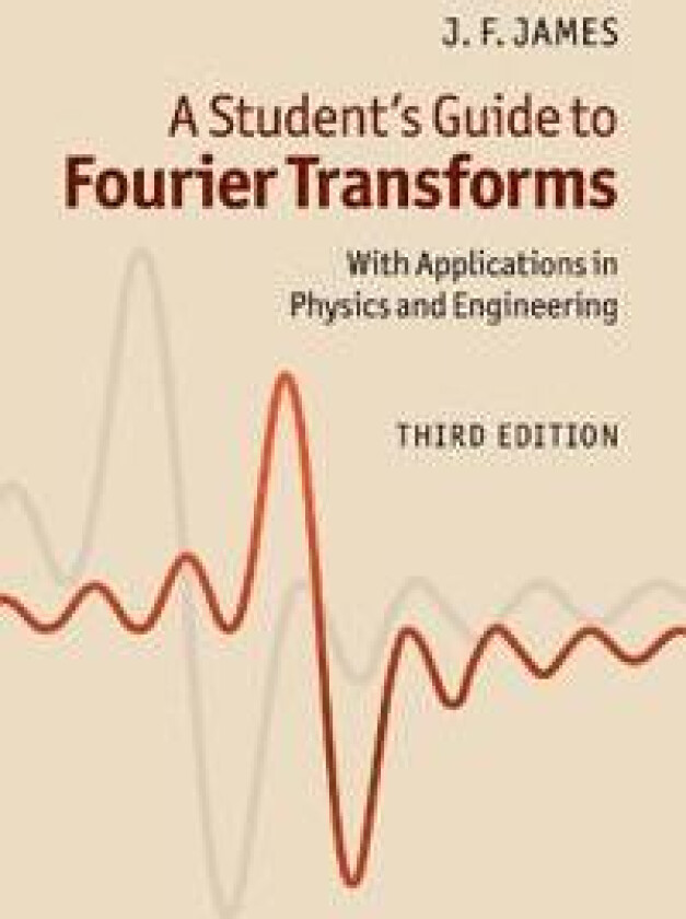 A Student's Guide to Fourier Transforms