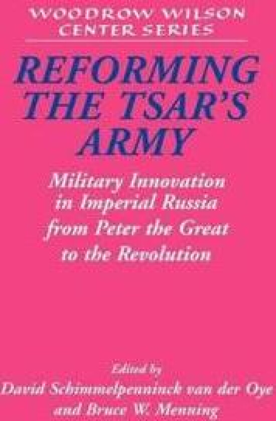 Reforming the Tsar's Army