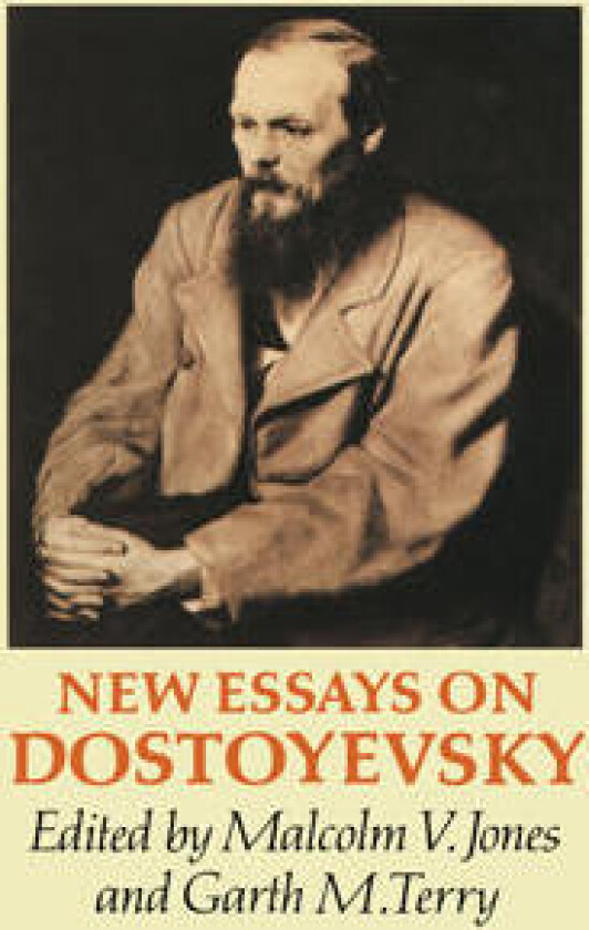 New Essays on Dostoyevsky