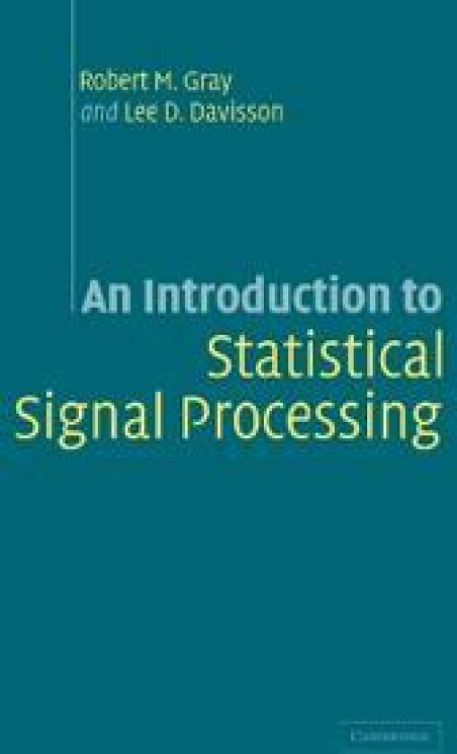 An Introduction to Statistical Signal Processing