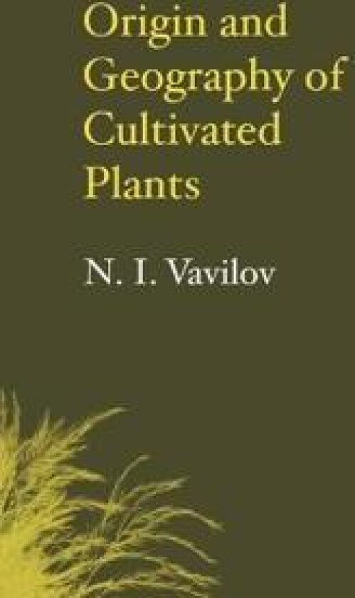 Origin and Geography of Cultivated Plants