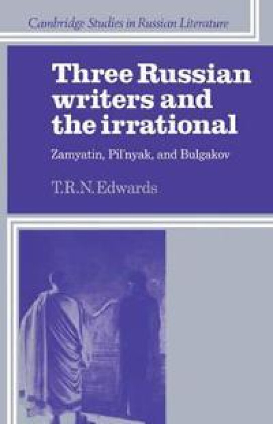 Three Russian Writers and the Irrational