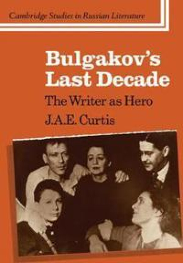 Bulgakov's Last Decade
