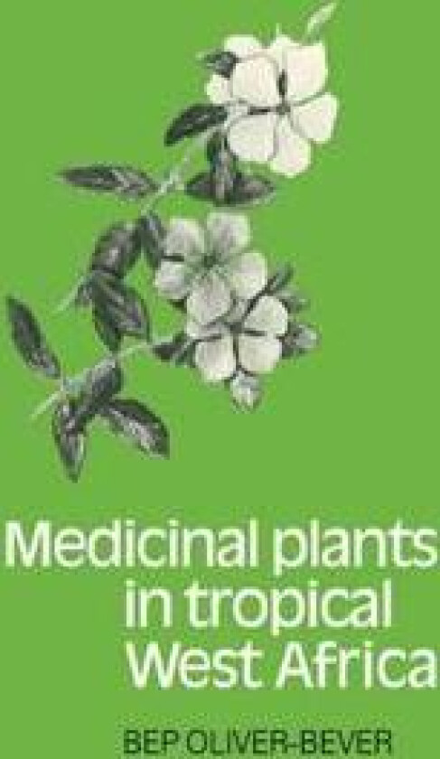 Medicinal Plants in Tropical West Africa