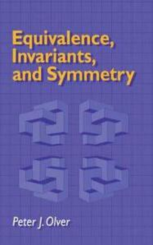 Equivalence, Invariants and Symmetry