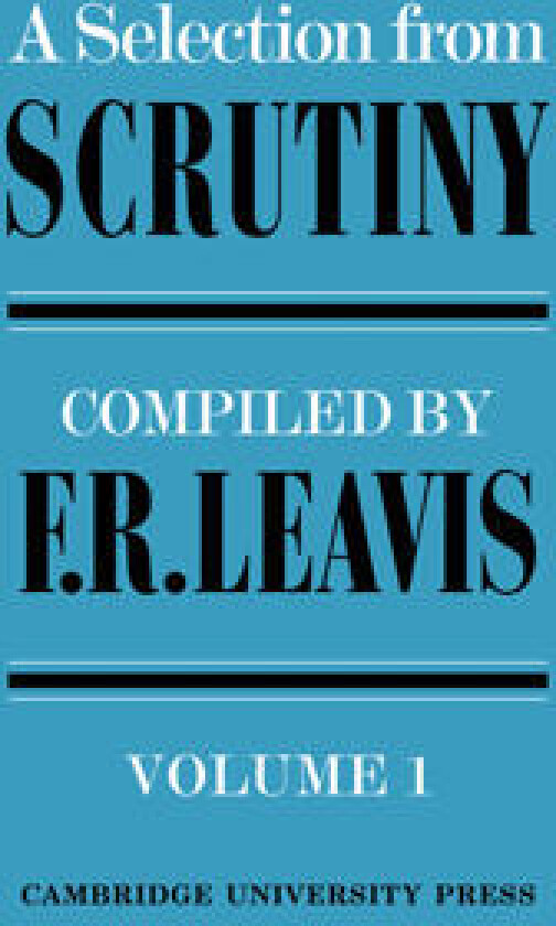 A Selection from Scrutiny: Volume 1