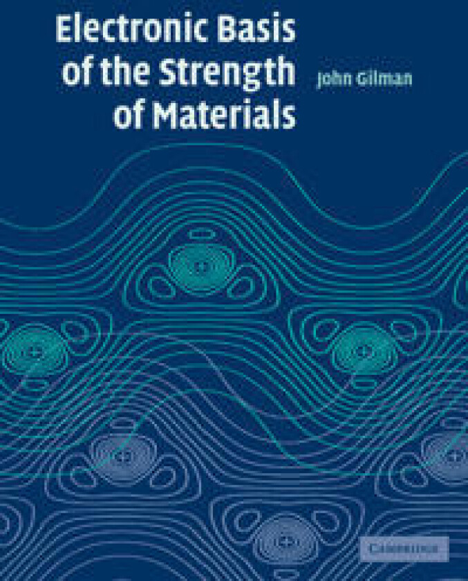 Electronic Basis of the Strength of Materials
