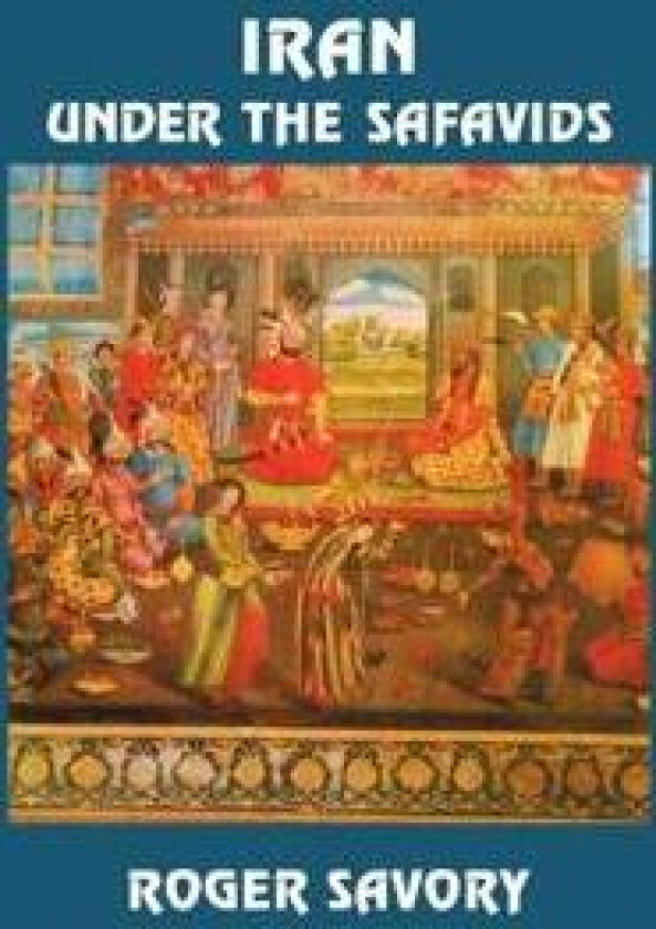 Iran Under the Safavids