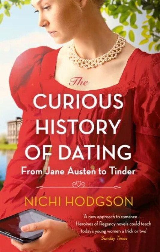 The Curious History of Dating av Nichi Hodgson