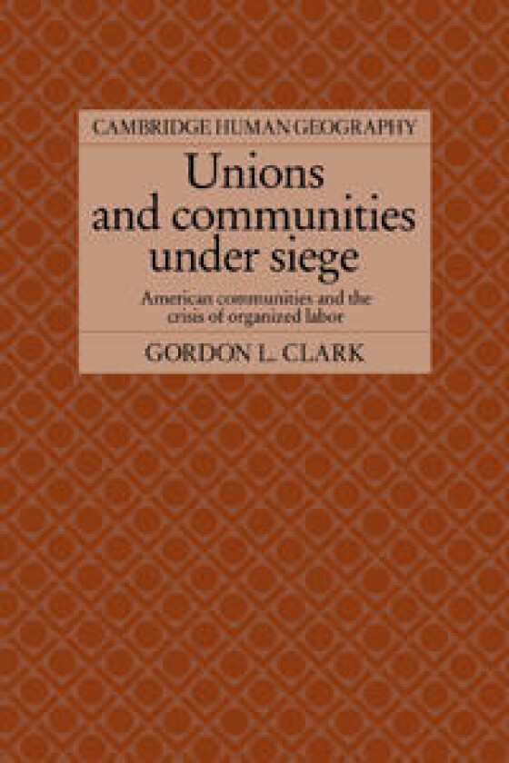 Unions and Communities under Siege