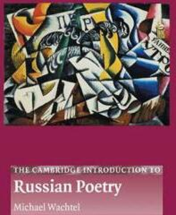 The Cambridge Introduction to Russian Poetry