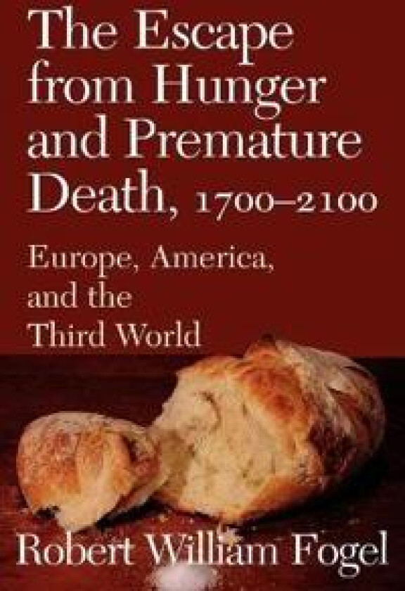 The Escape from Hunger and Premature Death, 1700–2100
