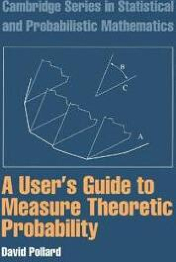 A User's Guide to Measure Theoretic Probability