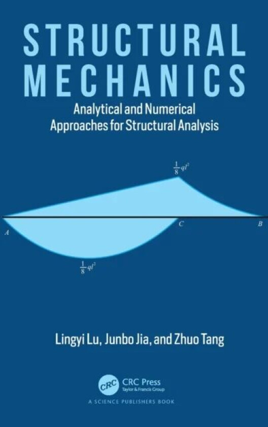 Structural Mechanics av Lingyi (University of Michigan USA) Lu, Jun Jia