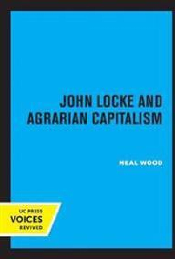 John Locke and Agrarian Capitalism