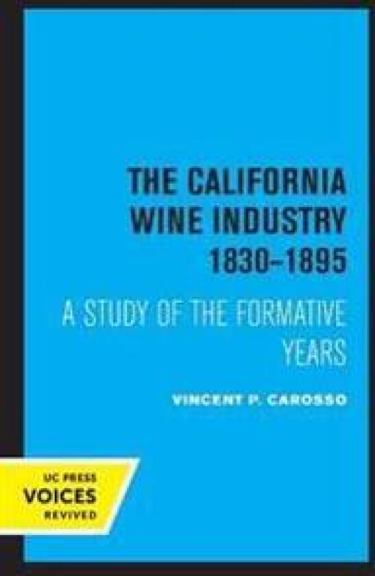 The California Wine Industry 1830–1895