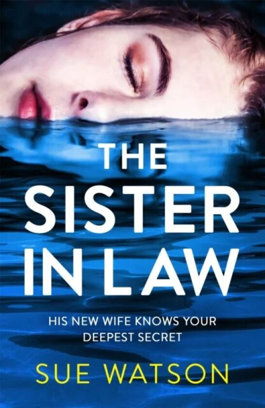 The Sister-in-Law av Sue Watson