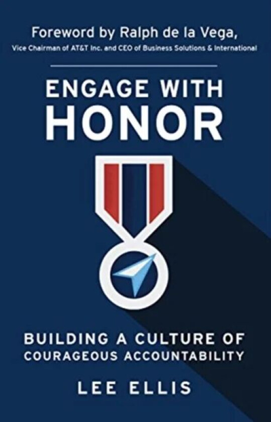 Engage with Honor av Lee Ellis