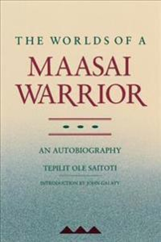 The Worlds of a Maasai Warrior