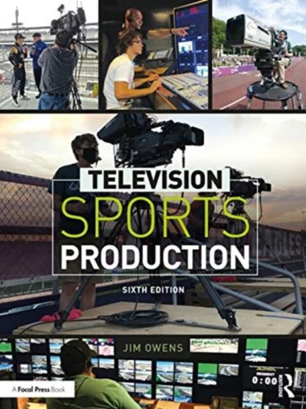 Television Sports Production av Jim (Dean of the School of Communication Arts at Asbury University) Owens