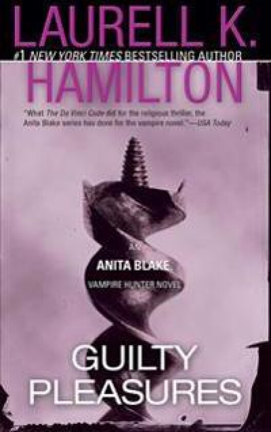 Guilty Pleasures: An Anita Blake, Vampire Hunter Novel