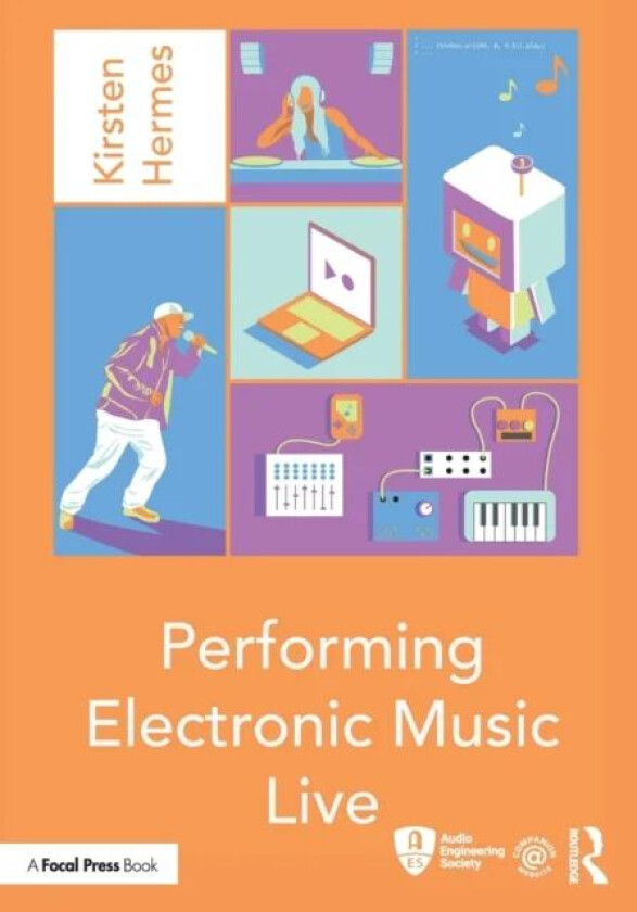 Performing Electronic Music Live av Kirsten Hermes
