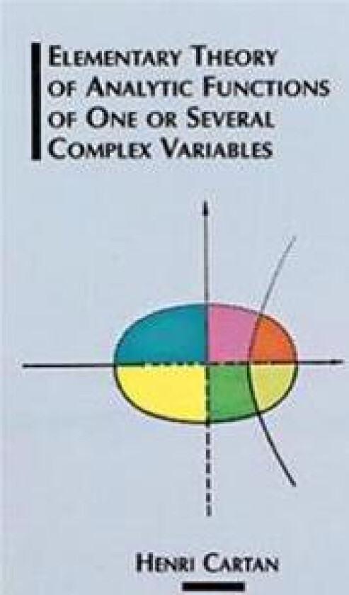 The Elementary Theory of Analytic Functions of One or Several Complex Variables
