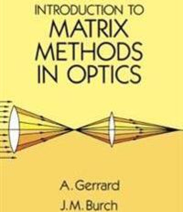 Introduction to Matrix Methods in Optics