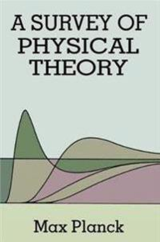 A Survey of Physical Theory