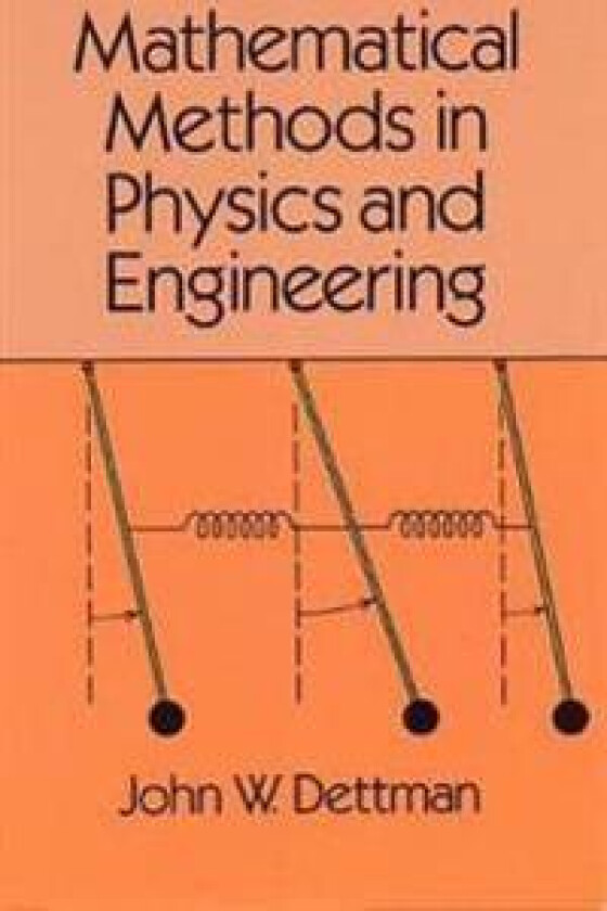 Mathematical Methods in Physics and Engineering