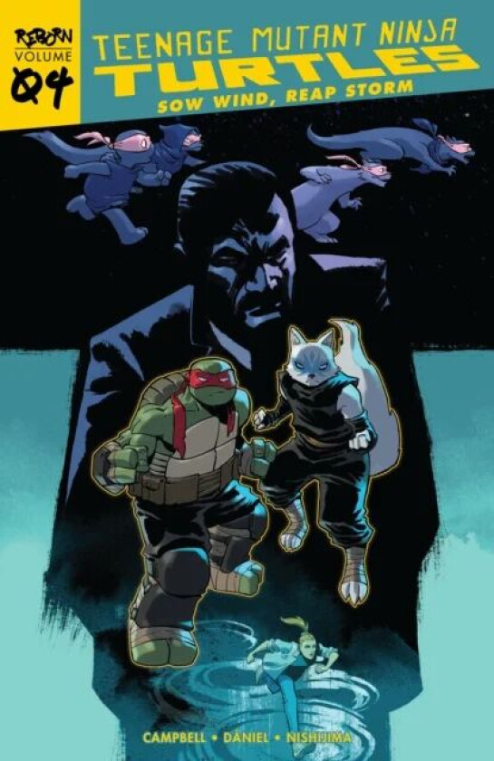 Teenage Mutant Ninja Turtles: Reborn, Vol. 4 - Sow Wind, Reap Storm av Sophie Campbell, Nelson Daniel