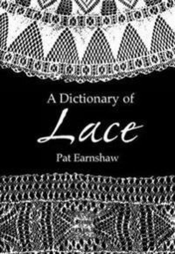 A Dictionary of Lace